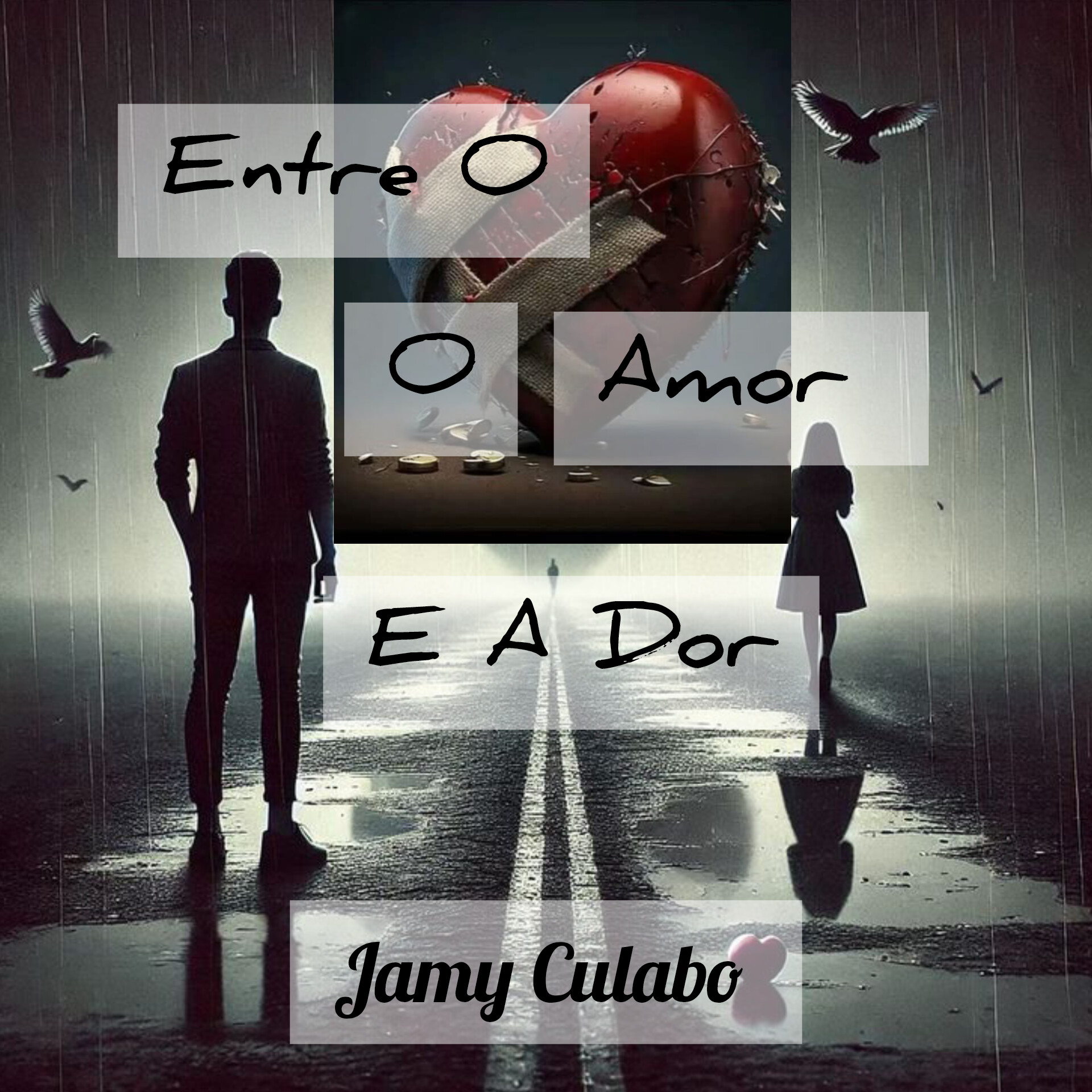 Entre O Amor E A Dor